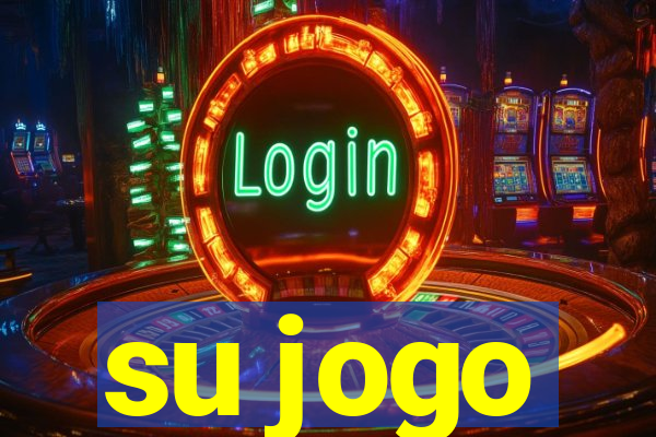 su jogo